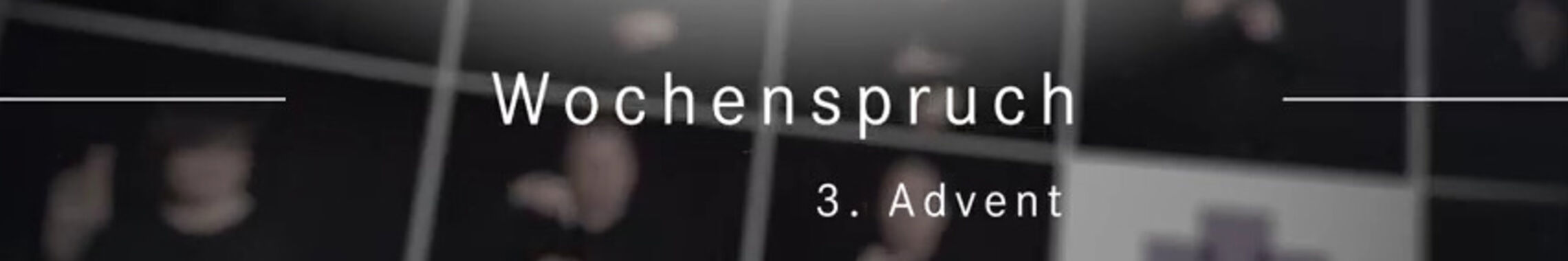 Wochenspruch 3. Advent