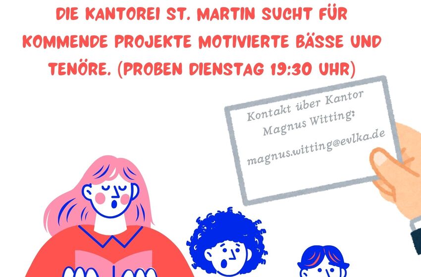 Basst Schon? Kantorei St. Martin sucht ...